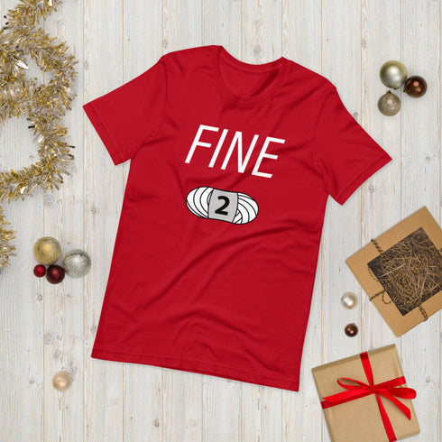FINE! Short-Sleeve Unisex Yarn Lover's T-Shirt, Knitting Shirt, Crochet Shirt, Yarn Shirt